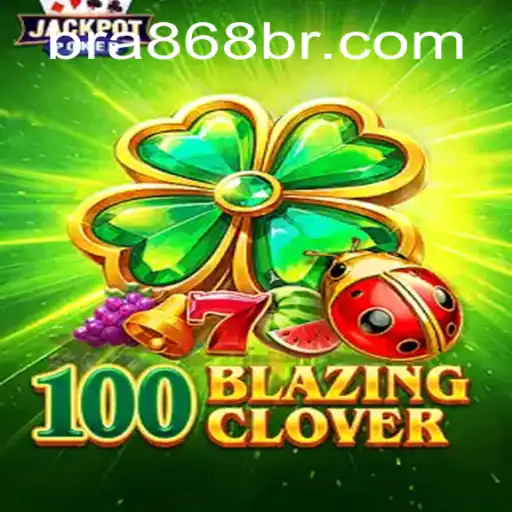 Explorando 100BlazingClover: Um Mergulho no Jogo de Estratégia do Momento